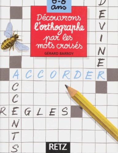 DECOUVRONS L'ORTHOGRAPHE PAR LES MOTS CROISES Professional & Reference Books
