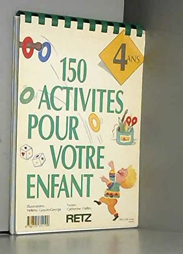 150 activités pour votre enfant 4 ans Books
