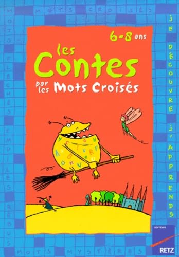 Les contes par les mot-croisés, 6- 8 ans book