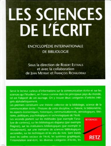 Les sciences de l'écrit : encyclopédie internationale de bibliologie book