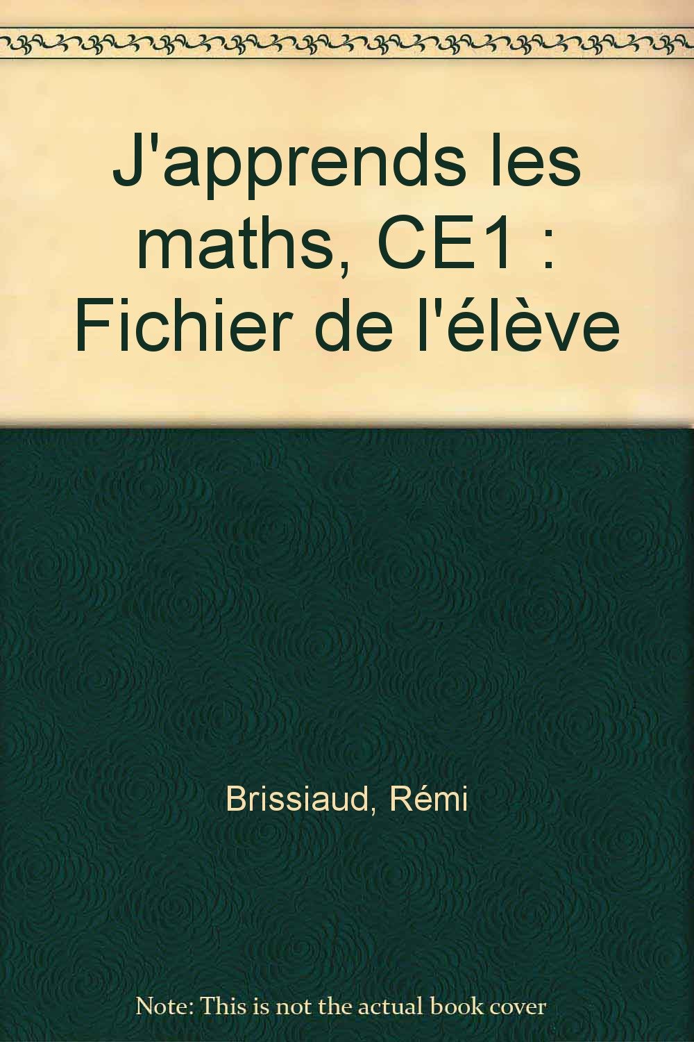 J'apprends les maths, CE1: Fichier de l'élève book