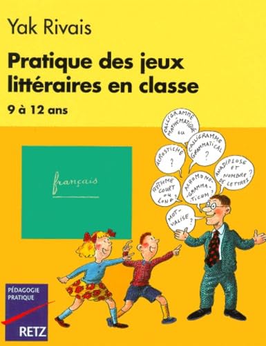 Pratique des jeux littéraires en classe, 9-12 ans book