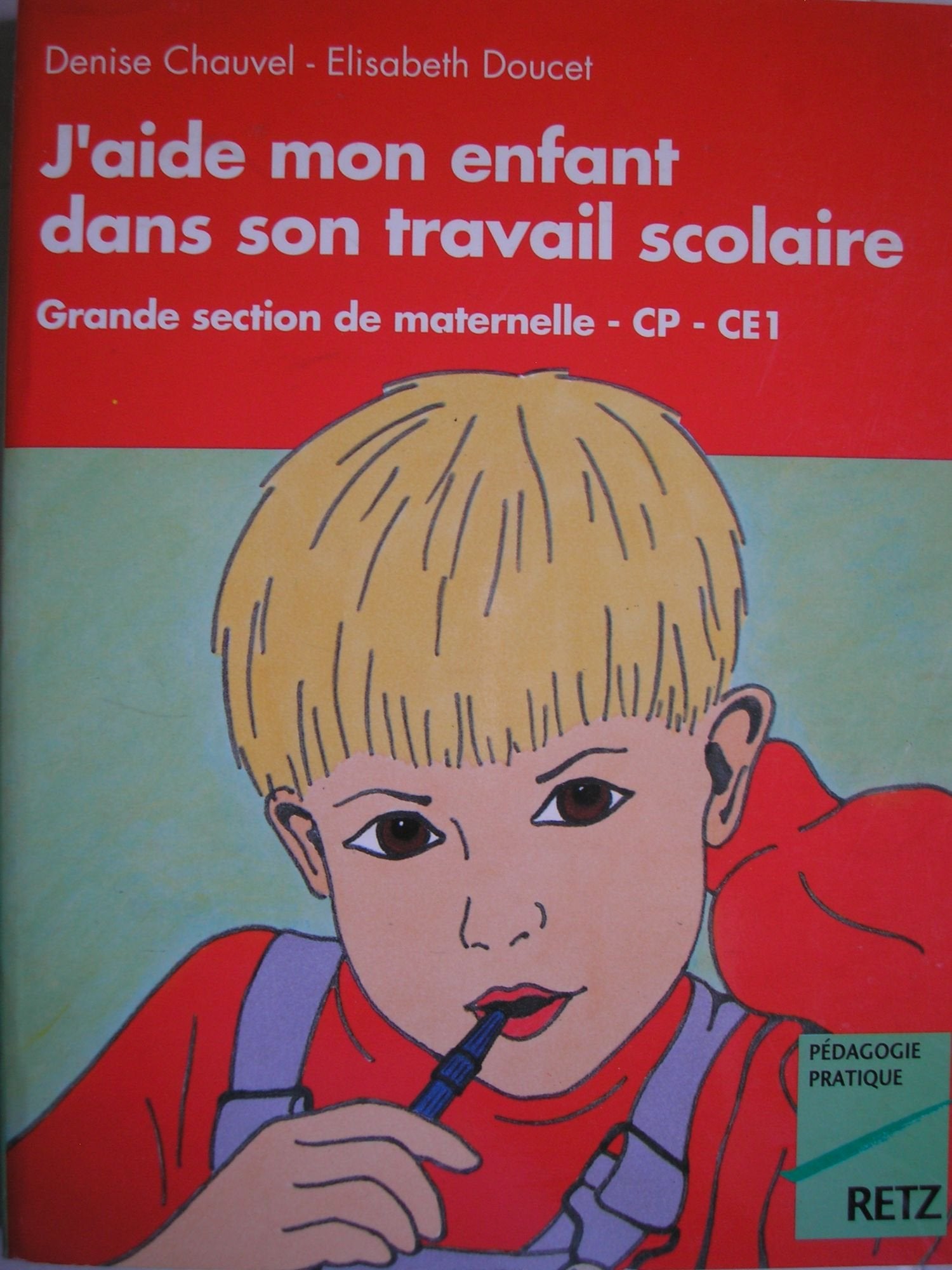 J'aide mon enfant dans son travail scolaire: Grande section de maternelle CP - CE 1 Books