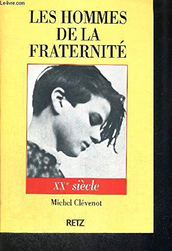 Les hommes de la fraternité Tome 12: XXe siècle book