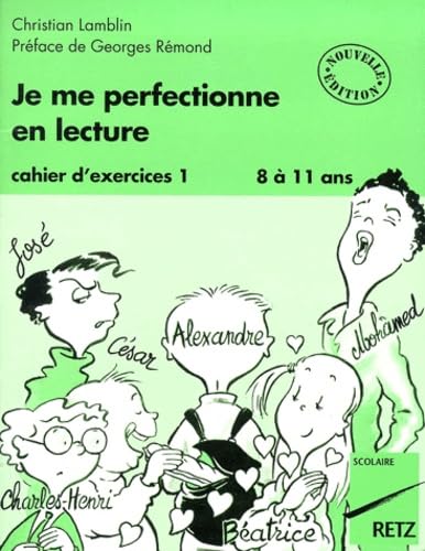 Je Me Perfectionne En Lecture - Cahier D' Exercises 1: Cahier d'exercices 1 Foreign Languages ​​& Dictionaries
