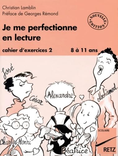 Je me perfectionne en lecture : cahier d'exercices, 8 à 11 ans. Vol. 2 Books