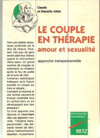 Le Couple en thérapie, amour et sexualité : approche transpersonnelle Books