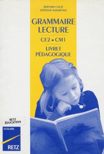 Grammaire et lecture, CE2, CM1, livret pédagogique book