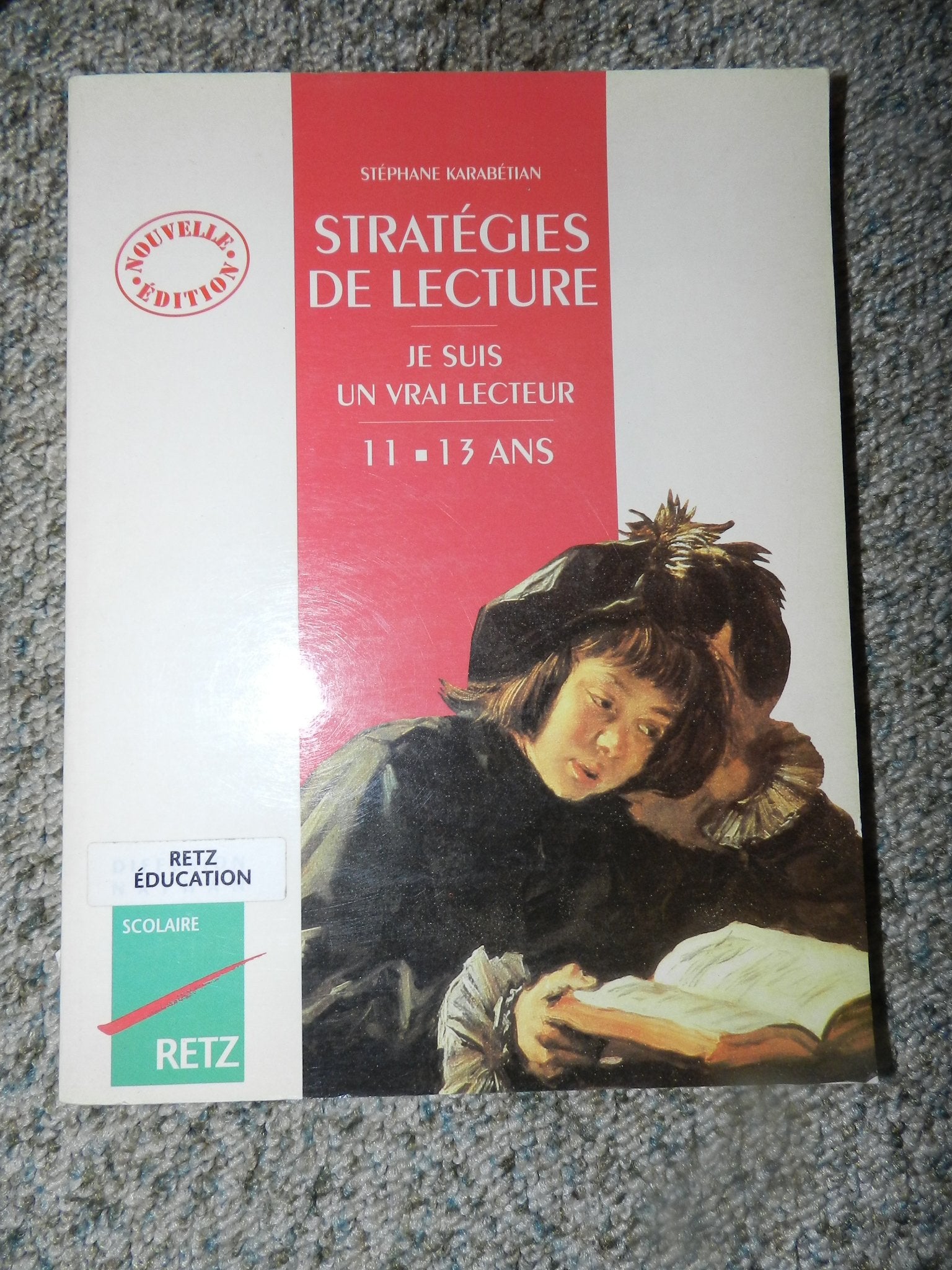 Strategies De Lecture. Je Suis Un Vrai Lecteur, 11-13 Ans book