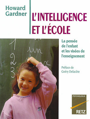L'intelligence et l'école : la pensée de l'enfant et les visées de l'enseignement book