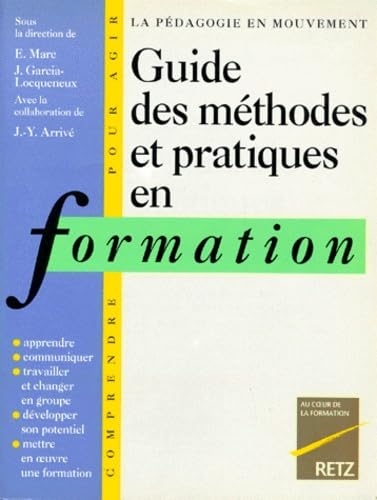 Guide des méthodes et pratiques en formation: La pédagogie en mouvement Non-fiction books