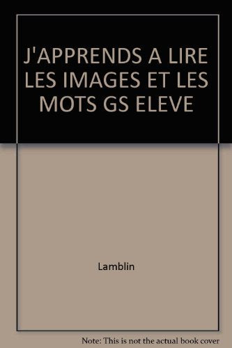 J'Apprends A Lire Les Images Et Les Mots Gs Eleve Books