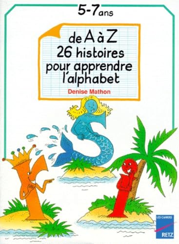 De A A Z, 26 Histoires Pour Apprendre L'Alphabet Books