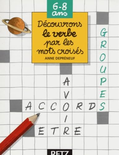 Découvrons le verbe par les mots croisés, 6-8 ans book
