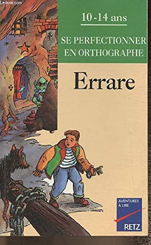 Errare : se perfectionner en orthographe, 10-14 ans Children's books