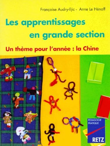 Les Apprentissages En Grande Section. Un Theme Pour L'Annee : La Chine Books