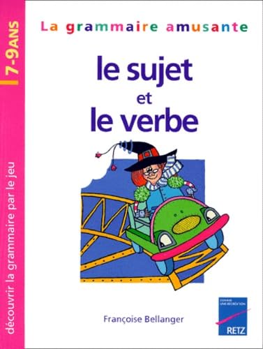 Le Sujet et le Verbe, 7-9 ans book