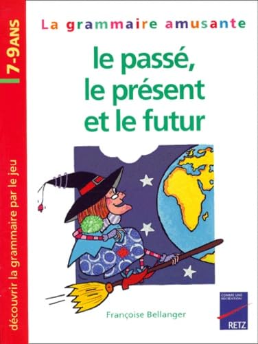 Grammaire amusante, passé, présent, futur book