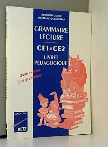 Grammaire lecture Ce1 et CE2: Livret pédagogique Books