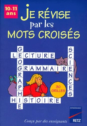Je révise par les mots croisés: 10-11 Ans book