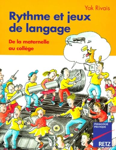 Rythmes et jeux de langage de la maternelle au collège book