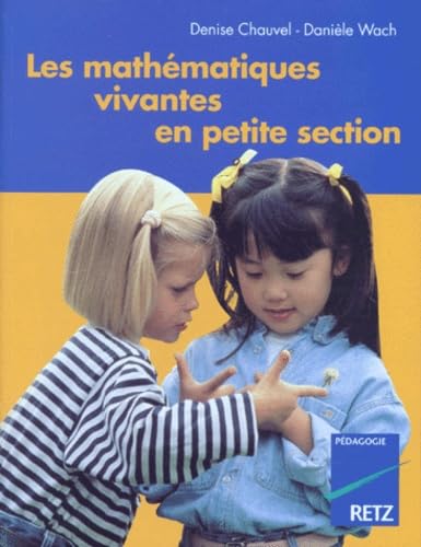 Les mathématiques vivantes en petite section Books