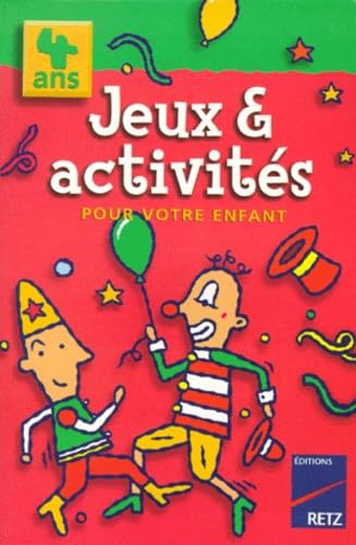 Jeux & Activites Pour Votre Enfant. 4 Ans Books