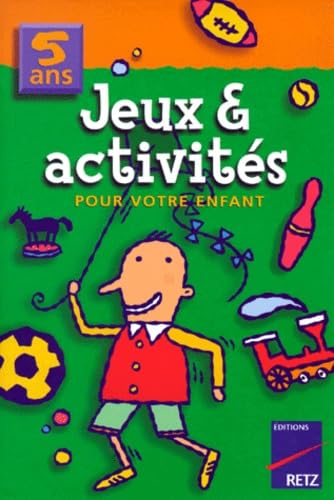 Jeux & Activites Pour Votre Enfant. 5 Ans book