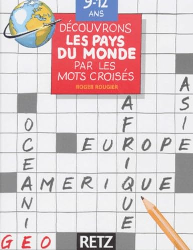 Découvrons les pays du monde par les mots croisés, 9-12 ans book
