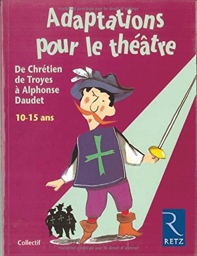 IAD - Adaptations pour le théatre 10-15 ans Learning & Reference