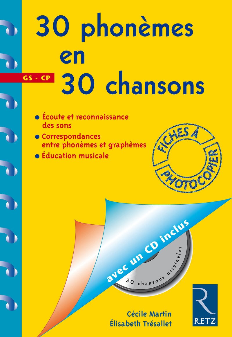 30 phonèmes sur 30 chansons, grande section, CP avec un CD offert: Fichier Books