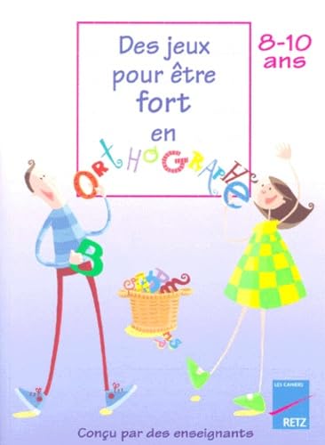 Des jeux pour être fort en orthographe Books