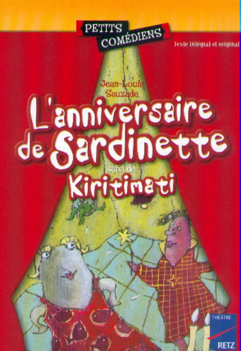 L'anniversaire de Sardinette - Kiritimati: 6 - 8 ans book