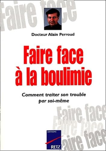Faire face à la boulimie : Comment traiter son trouble par soi-même book