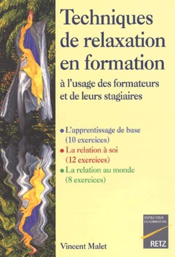 Techniques De Relaxation En Formation A L'Usage Des Formateurs Et De Leurs Stagiaires book