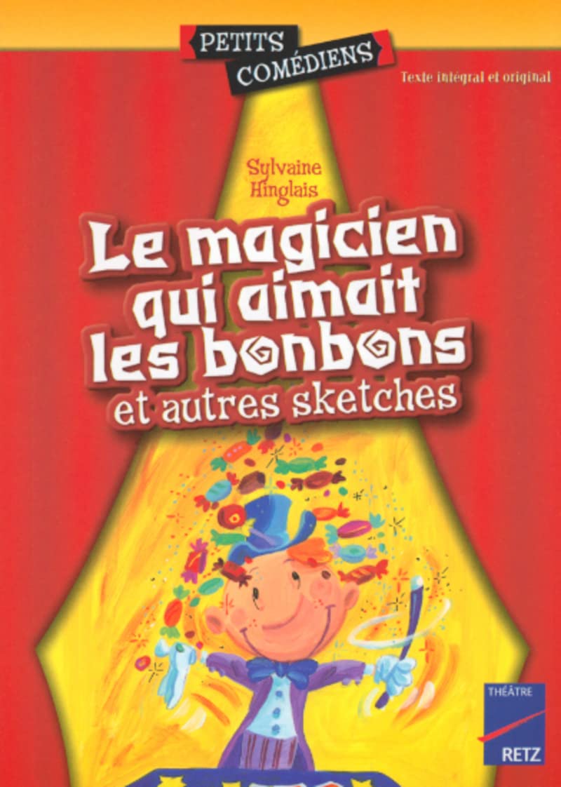 Le magicien qui aimait les bonbons et autres sketches Learning & Reference