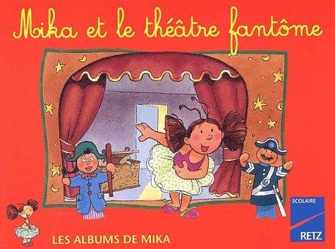 Mika Et Le Theatre Fantome book
