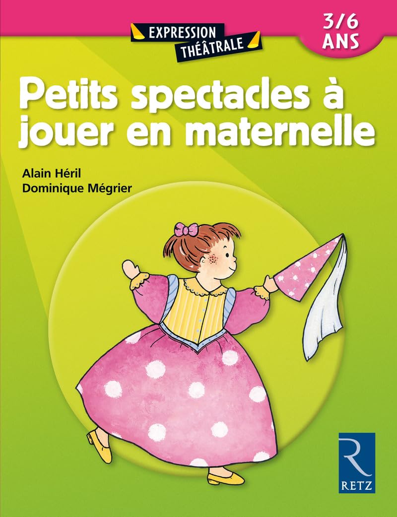 Petits spectacles à jouer en maternelle 3/6 ans Education & Training