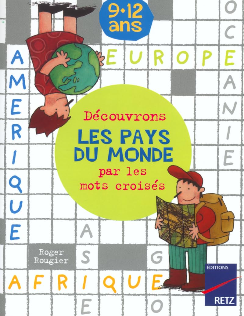 Découvrons les pays du monde par les mots croisés: 9 - 12 ans book