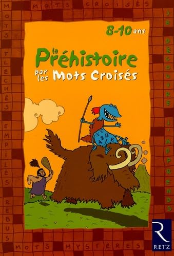 La Préhistoire par les mots croisés book