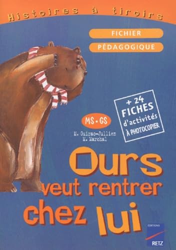 Ours veut rentrer chez lui: Fichier pédagogique MS-GS book