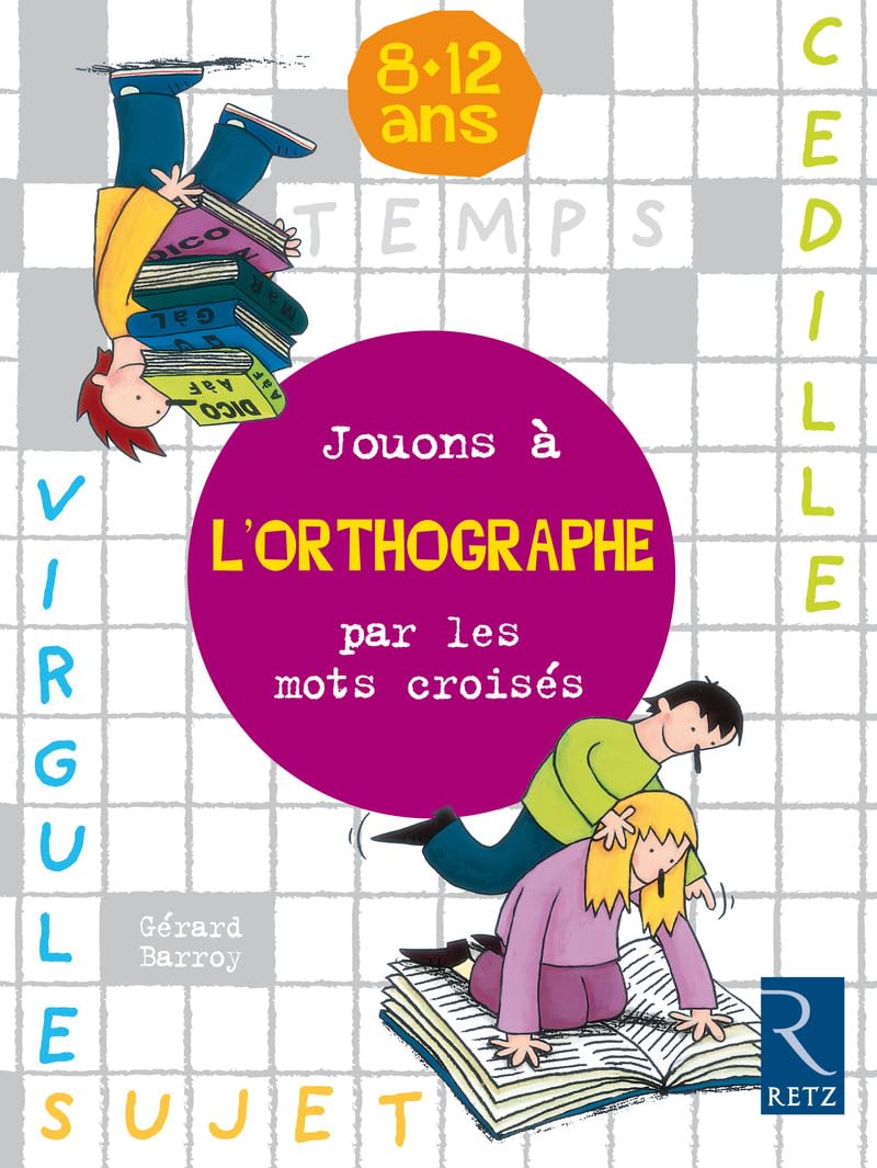 Jouons à l'orthographe par les mots croisés: 8-12 ans Professional & Reference Books