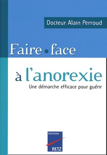 Faire face à l'anorexie: Comment traiter son trouble par soi-même book
