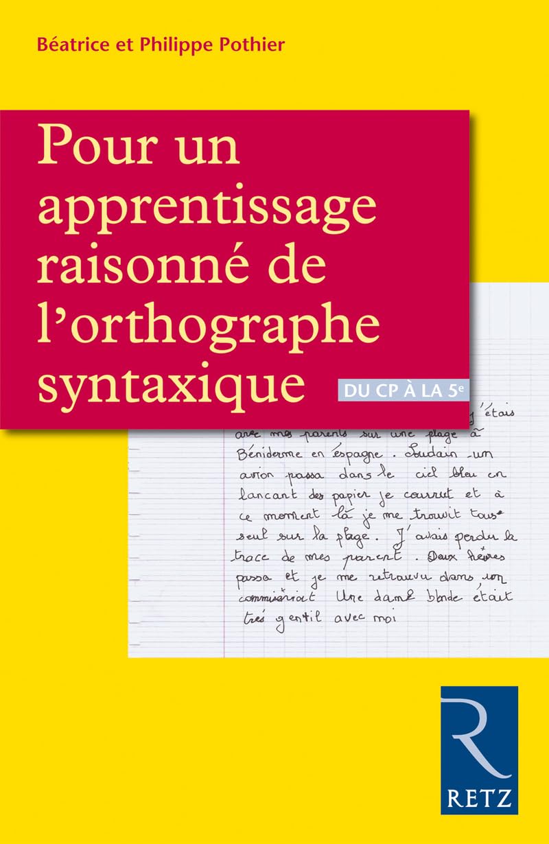 Pour un apprentissage raisonné de l'orthographe syntaxique book
