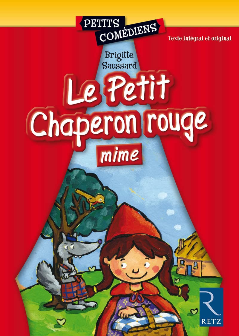 Le Petit Chaperon rouge (Mime): 6 - 8 ans book