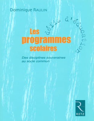 Les programmes scolaires : des disciplines souveraines au socle commun Learning & Reference