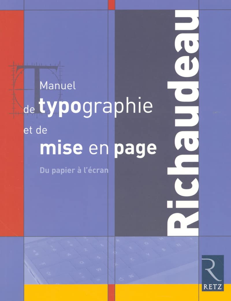 Manuel de typographie et de mise en page: Du papier à l'écran Film, Art & Culture