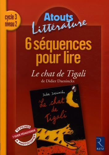 6 séquences pour lire Le chat de Tigali - Atouts littérature book