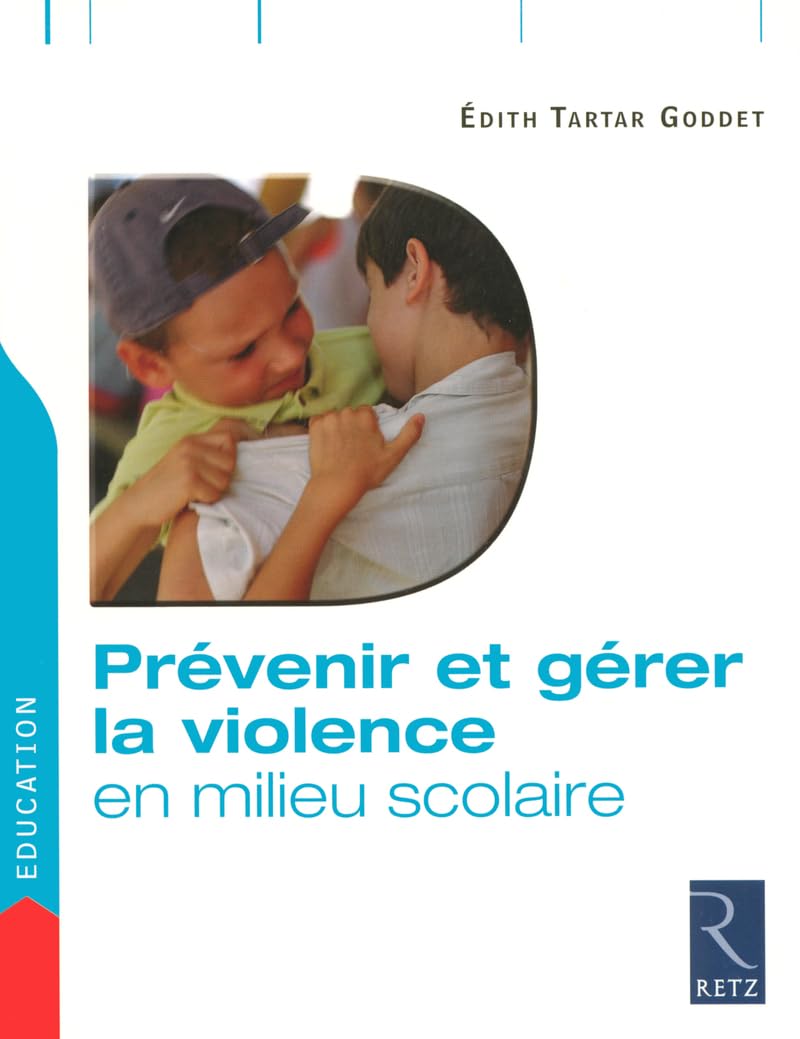 IAD - Prévenir et gérer la violence en milieu scolaire Learning & Reference