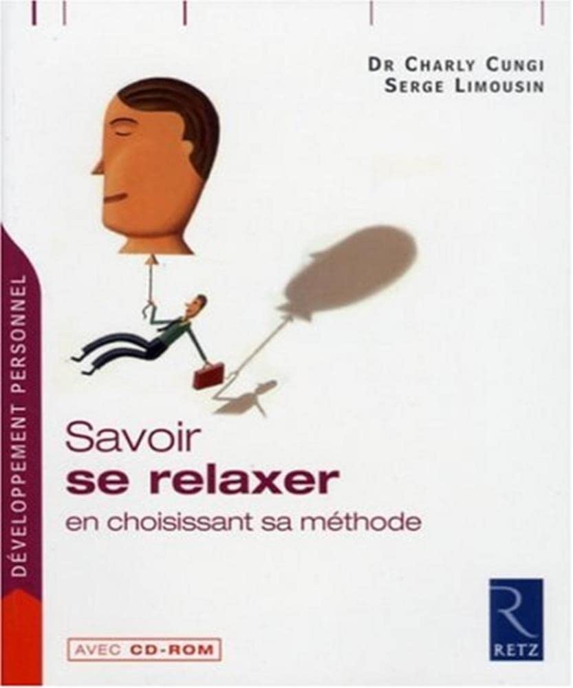 Savoir se relaxer: En choisissant sa méthode Books